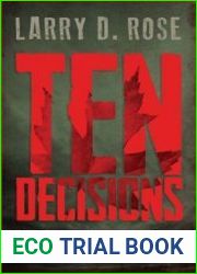 Ten Decisions Canada’s Best, Worst, and Most Far-Reaching Decisions of the Second World War