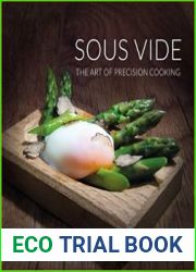 Sous Vide - The Art of Precision Cooking (Over 100 recipes)