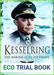 Kesselring The Making of the Luftwaffe