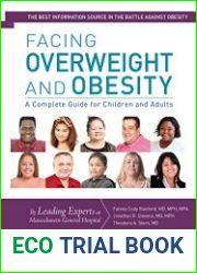 Facing Overweight and Obesity A Complete Guide for Children and Adults