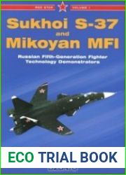 Sukhoi S-37 and Mikoyan MFI Russian Fifth-Generation Fighter Demonstrators (Red Star 1)