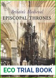 Britain|s Medieval Episcopal Thrones