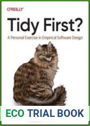 Tidy First? A Personal Exercise in Empirical Software Design (Final)