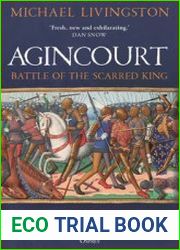 Agincourt Battle of the Scarred King (Osprey General Military)