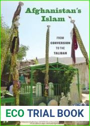 Afghanistan|s Islam From Conversion to the Taliban