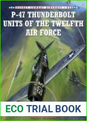 P-47 Thunderbolt Units of the Twelfth Air Force (Osprey Combat Aircraft 92)