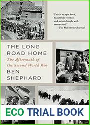 The Long Road Home The Aftermath of the Second World War