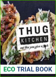 Thug Kitchen The Official Cookbook Eat Like You Give a F*ck (Thug Kitchen Cookbooks)