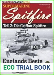 Supermarine Spitfire Teil 2 Die Griffon-Spitfire (Flugzeug Classic Extra)