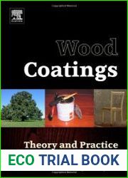 Wood Coatings Theory and Practice