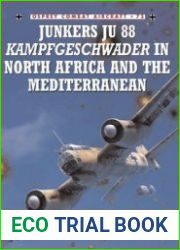 Junkers Ju 88 Kampfgeschwader in North Africa and the Mediterranean (Osprey Combat Aircraft 75)