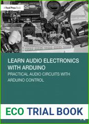 Learn Audio Electronics with Arduino Practical Audio Circuits with Arduino Control