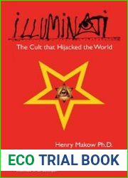 Illuminati - The Cult that Hijacked the World