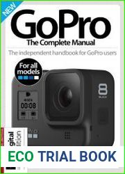 GoPro The Complete Manual