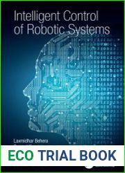 Intelligent Control of Robotic Systems