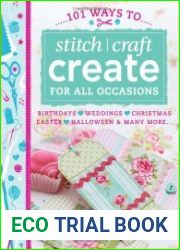 101 Ways to Stitch Craft Create for All Occasions