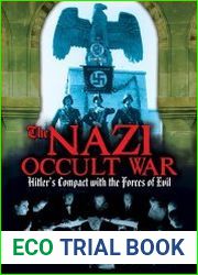 The Nazi Occult War Hitler|s Compact with the Forces of Evil