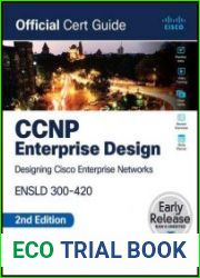 CCNP Enterprise Design ENSLD 300-420 Official Cert Guide, 2nd Edition