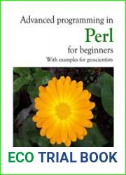 Advanced programming in Perl for beginners With examples for geoscientists