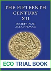 The Fifteenth Century XII Society in an Age of Plague