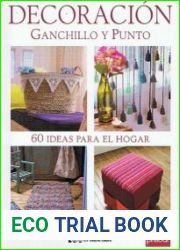 Decoracion Ganchillo Y Punto. 60 Ideas Para El Hogar