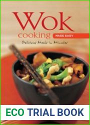 Wok Cooking Made Easy Delicious Meals in Minutes