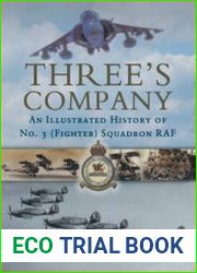 Three’s Company An Illustrated History of No. 3 Squadron RAF