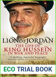 Lion of Jordan The Life Of King Hussein In War And Peace