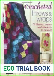 Crocheted Throws & Wraps 25 Throws, Wraps and Blankets to Crochet