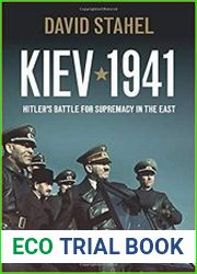 Kiev 1941 Hitler|s Battle for Supremacy in the East