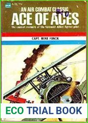 Ace of Aces. The Combat Memoirs of the Foremost Allied Fighter Pilot