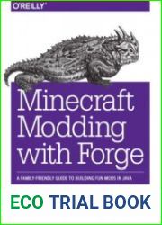 Minecraft Modding with Forge A Family-Friendly Guide to Building Fun Mods in Java