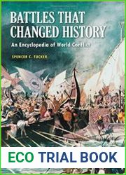 Battles that Changed History An Encyclopedia of World Conflict