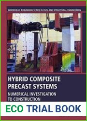 Hybrid Composite Precast Systems Numerical Investigation to Construction