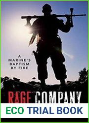 Rage Company A Marine|s Baptism By Fire