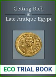 Getting Rich in Late Antique Egypt