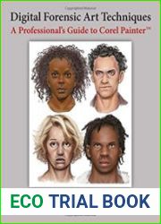 Digital Forensic Art Techniques A Professional’s Guide to Corel Painter