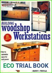 Building Woodshop Workstations (Popular Woodworking)