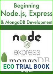 Beginning Node.js, Express & MongoDB Development