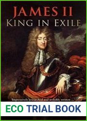 King in Exile James II, Warrior King & Saint