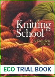 Knitting School. A Complete Course