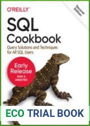 SQL Cookbook Query Solutions and Techniques for All SQL Users, 2nd Edition (Early Release)