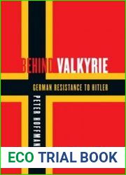 Behind Valkyrie German Resistance to Hitler, Related Documents