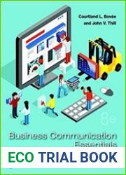 Business Communication Essentials Fundamental Skills for the Mobile-Digital-Social Workplace (What|s New in Business Communication) 8th Edition