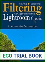 Viewing, Selecting and Filtering of Photographs with Adobe Photoshop Lightroom Classic Software
