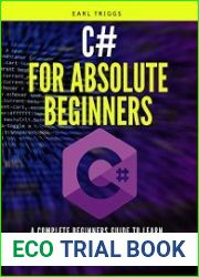 C# for absolute beginners A Complete Beginners Guide To Learn The Fundamentals Of C#