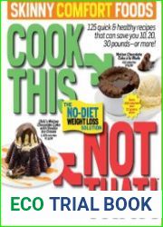 Cook This, Not That! Skinny Comfort Foods