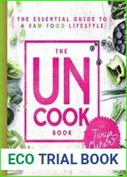 The Uncook Book The Essential Guide to a Raw Food Lifestyle