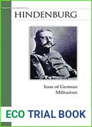 Hindenburg Icon of German Militarism