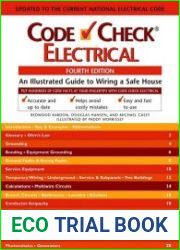 Code Check Electrical An Illustrated Guide to Wiring a Safe House, 4th Edition